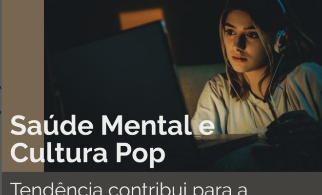 Saúde Mental e Cultura Pop